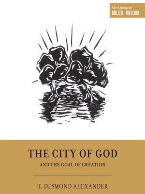cover image of The City of God and the Goal of Creation